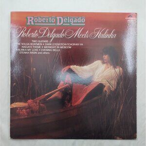 Roberto Delgado Meet Kalinka LP Polydor 2371 954 Stereo 1979 Lounge Vinyl Record